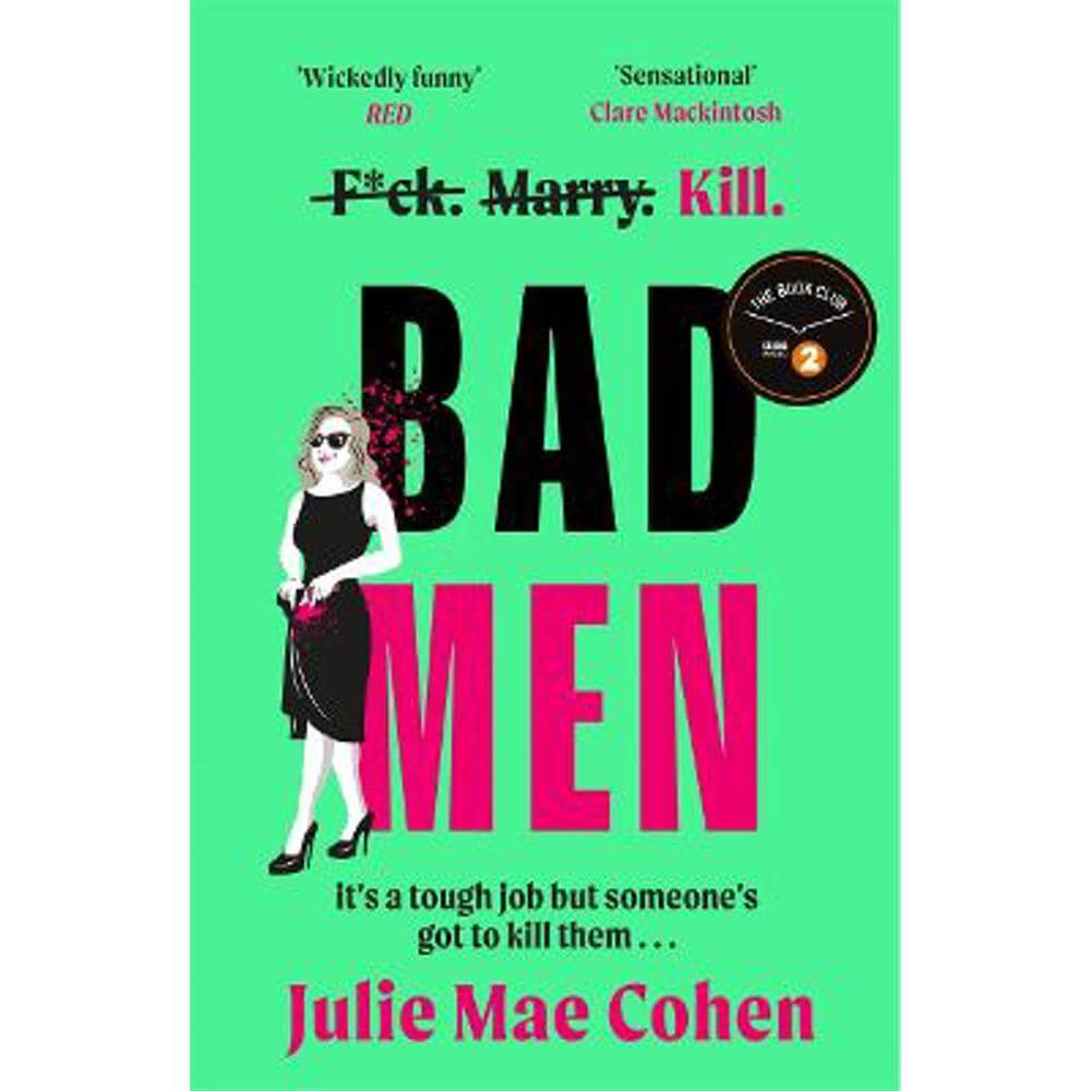 Bad Men: The serial killer you've been waiting for, a BBC Radio 2 Book Club pick (Paperback) - Julie Mae Cohen